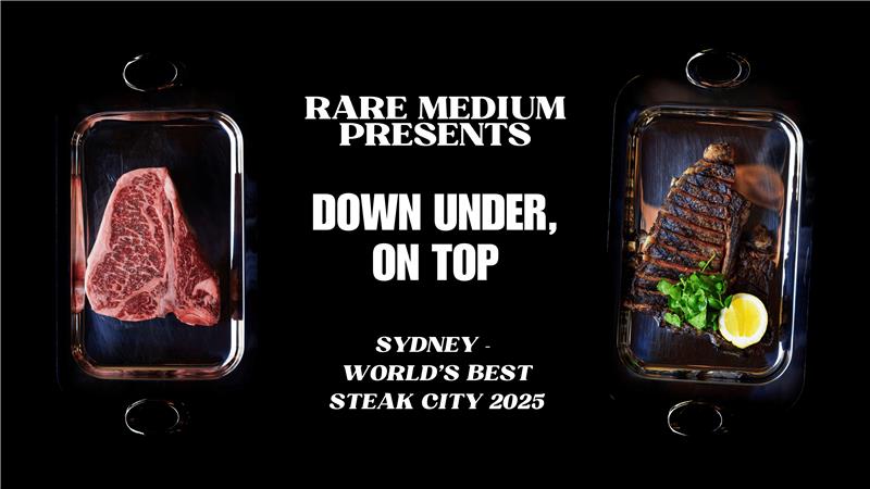The World's Best Steak City - Down Under, On Top